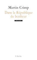 Dans la république du bonheur